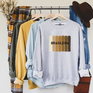 Brasileira Sweatshirt Brazil Shirt Brazilian Gift Latina Shirts Born In Brazil Cute Brazilian Shirt Brazil Shirt for Women Rio De Janeiro