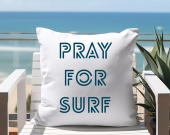 Pray for Surf Throw Pillow Coastal Aesthetic Home Decor Scatter Cushions Bedroom Living Room Surfer Gifts Surfing Beach Theme College Dorm