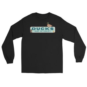 Le anatre mi rendono ciarlatano - Camicia a maniche lunghe unisex