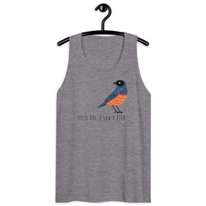 Hold on I saw a bird Men’s premium tank top