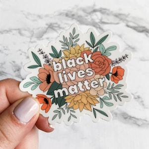 Black Lives Matter Sticker | BLM Sticker | BLM | Water Bottle Stickers | Laptop Stickers | Floral Stickers | Waterproof Stickers