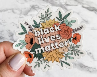 Black Lives Matter Sticker | BLM Sticker | BLM | Water Bottle Stickers | Laptop Stickers | Floral Stickers | Waterproof Stickers