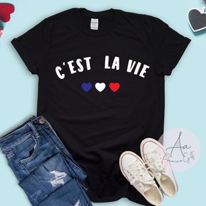 C'est La Vie Shirt ,french tee,C'est La Vie Paris ,French Flag t-shirt,Travel t-shirt,Minimalist t-shirt,Fashion tops,Cool tees,Unisex Shirt image 2