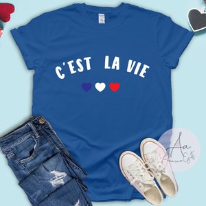 C'est La Vie Shirt ,french tee,C'est La Vie Paris ,French Flag t-shirt,Travel t-shirt,Minimalist t-shirt,Fashion tops,Cool tees,Unisex Shirt image 7