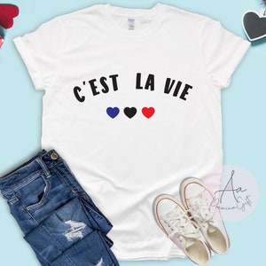 C'est La Vie Shirt ,french tee,C'est La Vie Paris ,French Flag t-shirt,Travel t-shirt,Minimalist t-shirt,Fashion tops,Cool tees,Unisex Shirt image 3