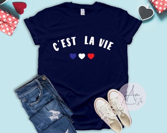 C'est La Vie Shirt ,french tee,C'est La Vie Paris ,French Flag t-shirt,Travel t-shirt,Minimalist t-shirt,Fashion tops,Cool tees,Unisex Shirt