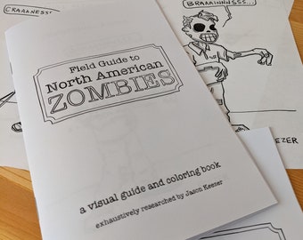 Field Guide to North American Zombies: a visual guide and coloring book