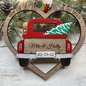 Ornamento del camion dell'albero di Natale, file laser SVG, dal nostro primo bacio al nostro ultimo respiro, file pronto per Glowforge, nessun prodotto fisico spedito