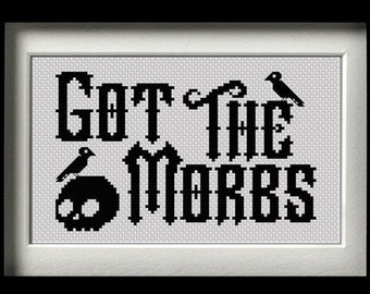 Got The Morbs - Cross Stitch PDF Pattern