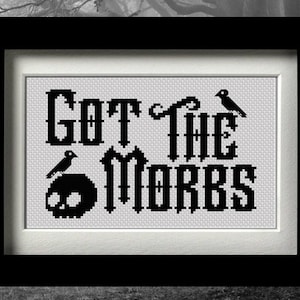 Got The Morbs - Cross Stitch PDF Pattern