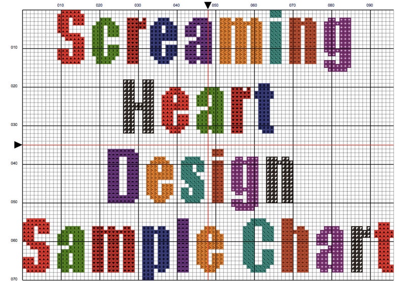 May include: A cross-stitch pattern chart with the text "Screaming Heart Design Sample Chart" in a rainbow of colors.