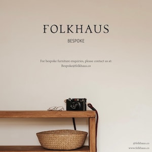 May include: A wooden shelf with a wicker basket, a vintage camera, and a pair of glasses. The text "FOLKHAUS BESPOKE" is at the top of the image. The text "For bespoke furniture enquiries, please contact us at: Bespoke@folkhaus.co" is below the shelf. The text "@folkhaus.co www.folkhaus.co" is at the bottom of the image.
