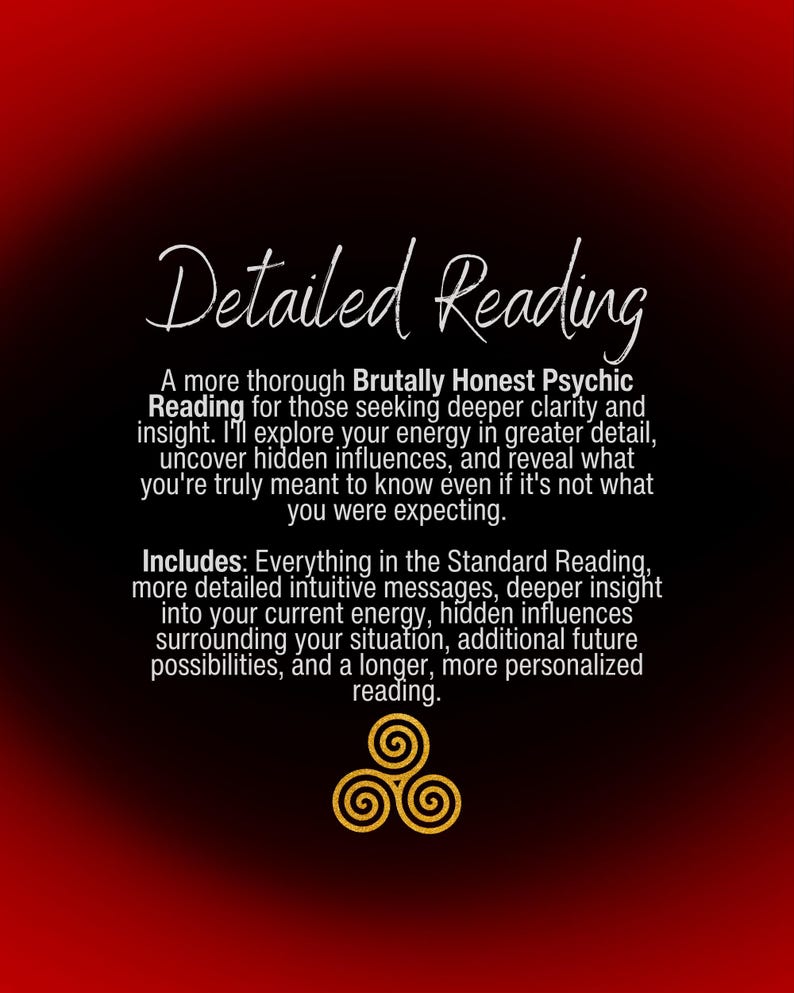 Puede incluir: Un gr&aacute;fico digital con fondo degradado en rojo y negro que presenta el texto en blanco Detailed Reading, seguido de una descripci&oacute;n de un servicio de lectura ps&iacute;quica Brutally Honest y un s&iacute;mbolo de triskelion dorado abajo.