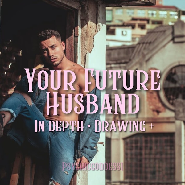 Future Husband Reading, In Depth, Intuitive Drawings,  Soulmate, Location Of Where You Will Meet