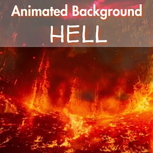 May include: Animated background image of hell with fiery lava and flames. The word "HELL" is written in white block letters. The top of the image has the words "Animated Background" in white block letters.