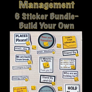 May include: A collection of stage management stickers with phrases like "Places Please!" and "Going Dark." The stickers are yellow and white with black text, and the bundle is titled "Stage Management 6 Sticker Bundle - Build Your Own."