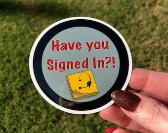 Stage Manager Sticker | Have You Signed In? Theatre Backstage Vinyl Decal