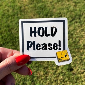 Stage Manager Sticker | Hold Please Theatre Backstage Vinyl Decal