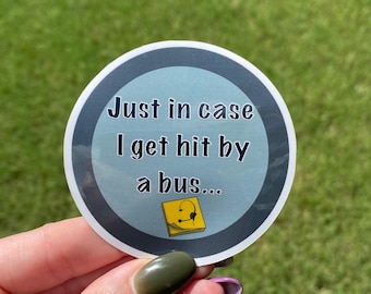 Stage Manager Sticker | In Case I get Hit by a Bus. Theatre Backstage Vinyl Decal
