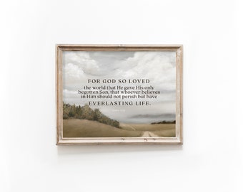 For God so loved the world - John 3:16 - Printable Oil Landscape Art