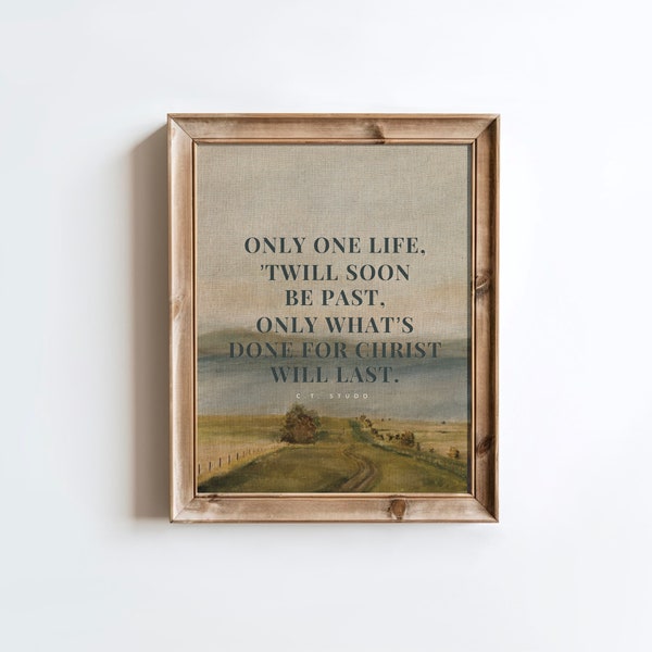 Only One Life - C.T. Studd Printable Christian Artwork