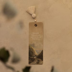May include: A rectangular bookmark with a landscape painting and the text "Only one life, will soon be past, only what's done for Christ will last." The bookmark has a beige tassel attached.