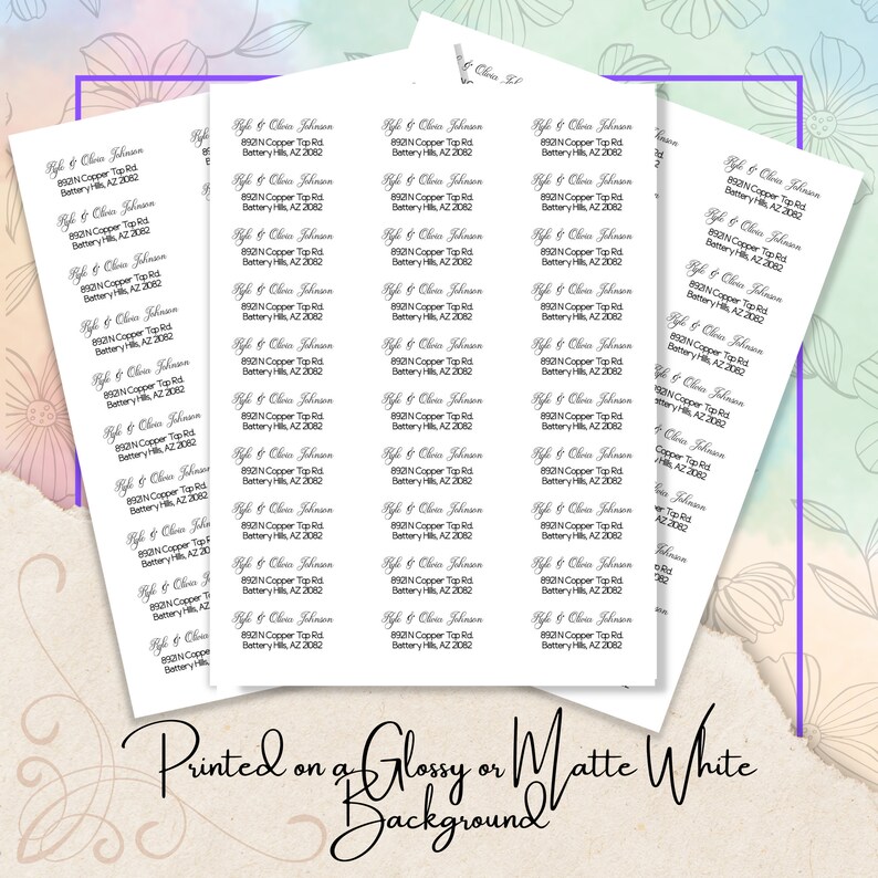 May include: A sheet of white address labels with the text "Ryle & Chris Johnson 8923 N Copper Top Rd Battery Hills, AZ 2082" repeated multiple times. The text is printed in a black, cursive font. The labels are printed on a glossy or matte white background.