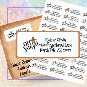 May include: A sheet of return address labels with a gingerbread man design. The labels say "OH Snap!" and include the address "Kyle & Olivia, 1234 Gingerbread Lane, North Pole, AK 21049".