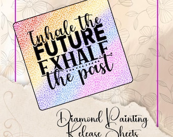 Inhale the Future, Diamond Painting Release Papers: Reusable Silicone Cover Sheets