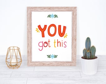 You Got This Printable, Inspirational Quote Printable Wall Art, Yoga printable Wall Art, Printable Classroom Wall Art