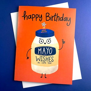 Mayo verjaardagskaart, grappige verjaardagskaart, woordspeling verjaardagskaart, mayonaise liefhebber, gelukkige verjaardagskaart, verjaardagskaart voor vriend, Mayo-cadeaus
