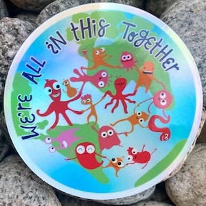 We&#39;re All In This Together Sticker: Inspiring Quote, Waterproof Laptop Decal