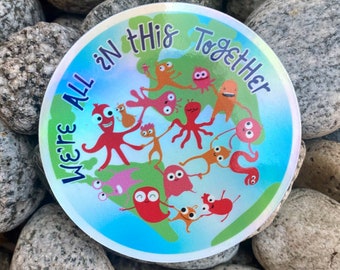 We're All In This Together Sticker: Peace Inspiring, Waterproof Vinyl