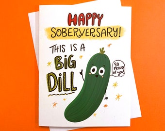 Sobriety Gift: Funny Big Dill Soberversary Gift, Sober Birthday Card