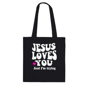 Jesus Loves You Premium Tote Bag, Jesus Loves You Canvas Tote Bag Black