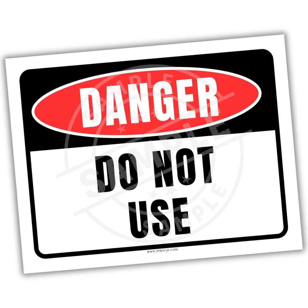 Danger Do Not Use Sign | OSHA Style Safety Warning Poster (PDF) - Etsy