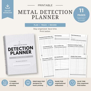 May include: A white spiral-bound metal detection planner with the title "DETECTION PLANNER" and the text "METAL DETECTION PLANNER". Includes 11 pages of organized planning, designed for home printing. Stay organized and save time.