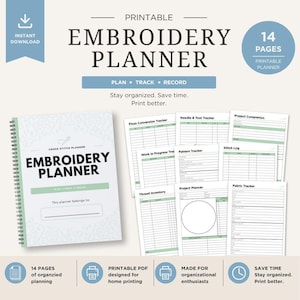 May include: A printable embroidery planner featuring 14 pages with trackers for floss, needles, projects, stitches, and fabric. The cover displays the text EMBROIDERY PLANNER, PLAN • TRACK • RECORD, and This planner belongs to with a blank line.