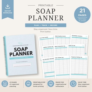 May include: A printable soap planner with 21 pages. The cover of the planner reads "SOAP PLANNER" and includes sections for recipes and batch tracking. The planner includes pages for tracking cure time, batch quality, and fragrance testing. The text "Stay organized. Save time. Print better."