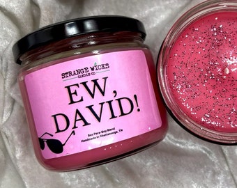 Ew, David! Candle