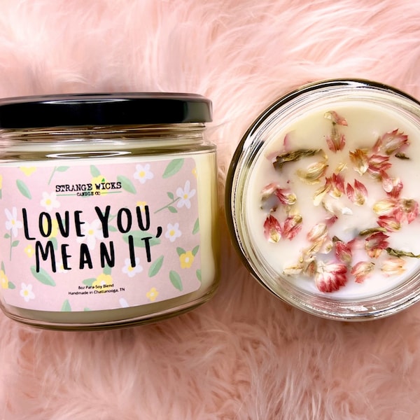 Love You, Mean It Candle