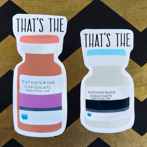 That's the T - Testosterone Vial - Water-Resistant Vinyl Stickers