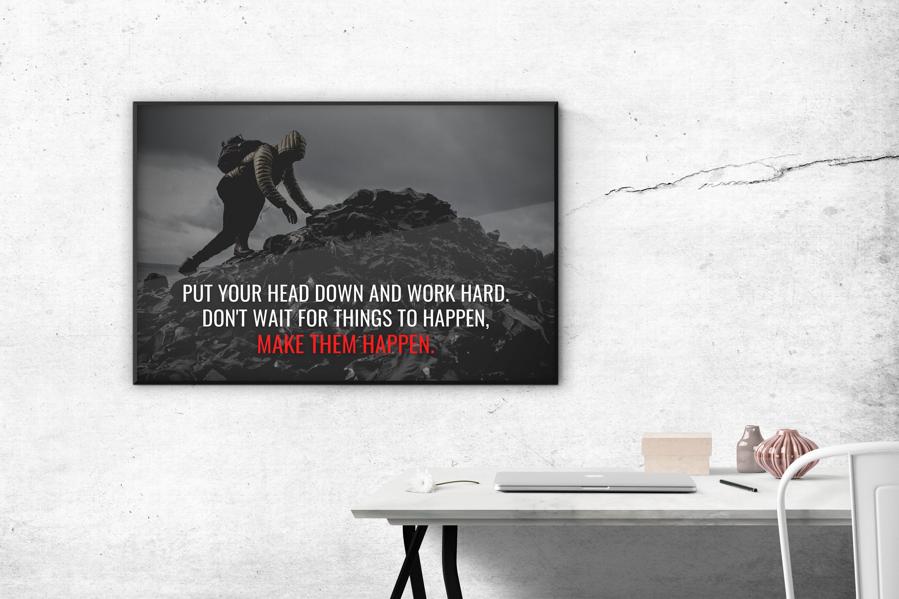 Print Put Your Head Down and Work Hard. Don't Wait For Etsy