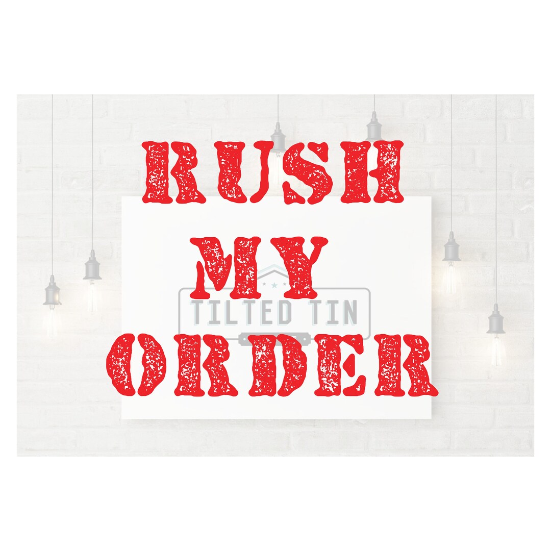 Rush my order