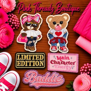 May include: Five embroidered patches featuring two teddy bears, one wearing a pink bow, sunglasses, and holding a pink bag, the other blowing a bubble, plus three rectangular patches with the text Limited Edition, Main Character Energy, and Baddie.