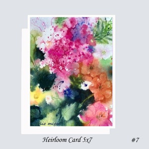 HEIRLOOM CARDS 5x 7 Choose from 15 Designs of Original Watercolor Art Blooms