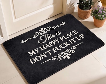 Grappige flanellen deurmat, This is My Happy Place Don't Fuck It Up, zachte binnenvloermat, Swear Word indoor welkomstmat, antislip