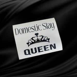 Domestic Slay Queen Vinyl Decal Funny Home Décor Sticker 150mm x 150mm Humorous Gift for Her