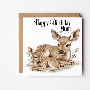 Large Mum's Birthday Card, Mum's Deer and Fawn Card, Happy Birthday Mum, Special Mum Card, Mama And Baby Deer Birthday Card, 8x8 Inch Card