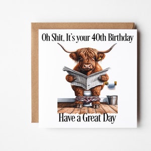 Funny Card, Rude Card, 40th Birthday Card, 50th Birthday Card, 60th Birthday Card, Funny Card For Men, Funny Card For Women, Highland Cow